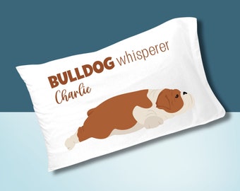 PERSONALIZED BRITISH BULLDOG Pillowcase, Customized English Bull Dog Pillow case with name, Dog whisperer, pet owner, bedroom decor, bedding
