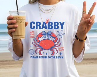 Comfort colors, If Crabby Please Return To The Beach Shirt, Summer Graphic Tee, Trendy Spring Break Shirt, Coastal Vacation Sweatshirt