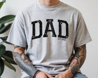 Custom Dad Shirt, Fathers Day Gift, Christmas Gift For Dad, New Dad Shirt, Custom Dad Est Shirt, Gift for Grandpa, Dad sweatshirt and hoodie