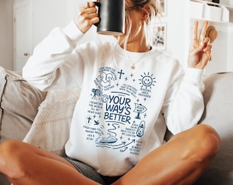 Your Way Is Better 16:9 Sweater, Gifts for friends and family, Christian Hoodie, Holiday Hoodie, Faith sweater, everything&#39;s good