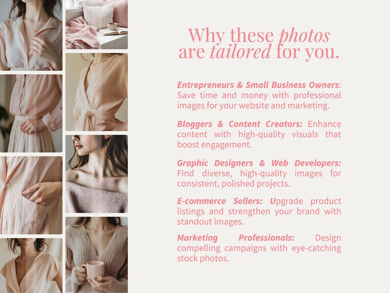May include: A collage of photos featuring a woman wearing various shades of pink clothing. The text "Why these photos are tailored for you." is displayed at the top of the image. The text below lists different types of businesses and individuals who can benefit from using these photos, including entrepreneurs, bloggers, graphic designers, e-commerce sellers, and marketing professionals.