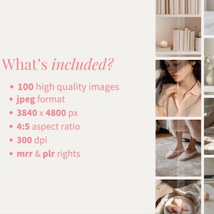 May include: A collage of images showcasing a collection of 100 high-quality images in JPEG format. The images are 3840 x 4800 pixels, have a 4:5 aspect ratio, and are 300 dpi. The images include a variety of subjects, such as a woman in a pink shirt, a bookshelf with books, a vase with flowers, and a candle.