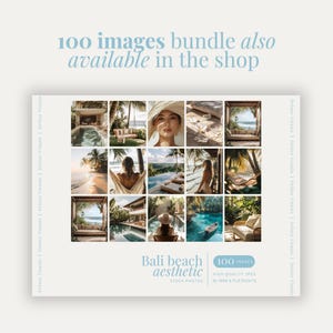 May include: A collection of Bali beach aesthetic stock photos. The image features a grid of 12 photos showcasing tropical scenes, including pools, beaches, and people. Text at the top reads "100 images bundle also available in the shop."