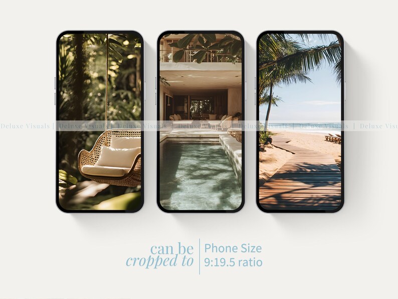 May include: Three smartphones showing holiday scenes. One displays a wicker chair with white cushions in a green setting. Another features a pool and a modern home. The last depicts a beach with a wooden walkway. Text: "can be cropped to Phone Size 9:19.5 ratio."