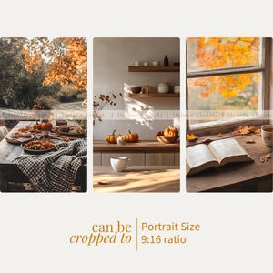 May include: A collage of three autumn-themed images. The left image shows a table set for a meal with pumpkins and food. The center image features pumpkins on a wooden surface. The right image shows an open book and a cup of tea by a window. Text: "can be cropped to Portrait Size 9:16 ratio."