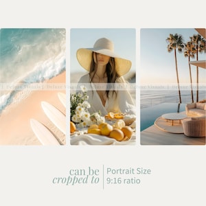 May include: A collage of three images featuring a beach scene with surfboards, a woman wearing a white hat and white dress, and a patio with a pool and lounge chairs. The text "can be cropped to Portrait Size 9:16 ratio" is at the bottom of the image.