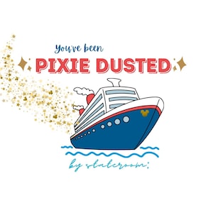 Puede incluir: Ilustración de un crucero azul con detalles rojos y blancos sobre un fondo blanco. El texto "You've been PIXIE DUSTED" es rojo, con estrellas doradas y el texto "by stateroom" en azul.