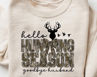 Hallo Jagdsaison Auf Wiedersehen Mann Sweatshirt, Jagd-Liebhaber Rundhalsausschnitt, Jagdsaison Shirts, Camo Pullover, Jagd-Liebhaber Geschenk