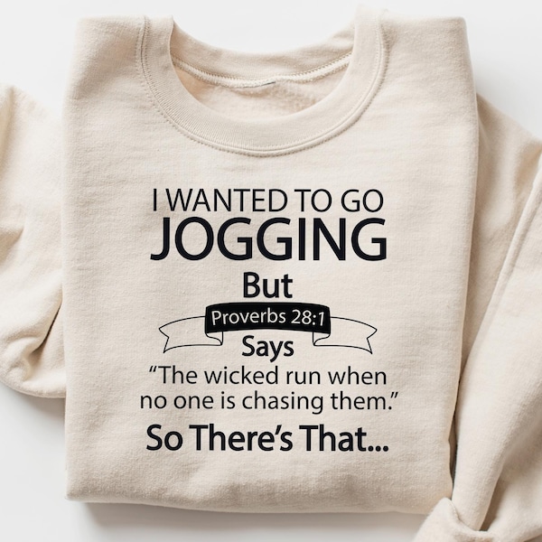 Hilarious Proverbs 28:1 Jogging Sweatshirt, Funny Christian Fitness Tee , Christian Gift, Bible Verse Humor Tshirt, Women's Religious Shirt