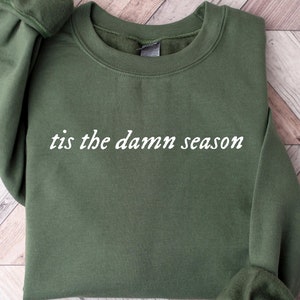 Sweatshirt Tis The Damn Season, kerstshirt, nieuwjaarssweater, kerstshirt dames, kerstvakantie ronde hals, kerstcadeau