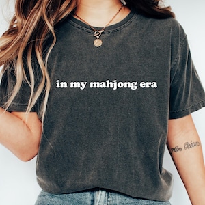 In My Mahjong Era Shirt, Mahjong Matching T-shirts, Mahjong Lover Gifts, Mahjong Player Tee, Board Games Shirt, Funny Mahjong Shirt
