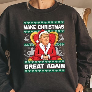ドナルド・トランプ クリスマスを再び素晴らしいものにするスウェットシャツ、面白いトランプ クリスマス シャツ、トランプ支持者へのクリスマス ギフト、トランプ大統領のクリスマス T シャツ