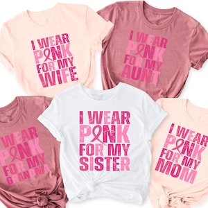 I Wear Pink For Breast Cancer Shirt, Custom Breast Cancer Tshirt, Pink Ribbon Support Squad Sweatshirt, Cancer Awareness Gift For Women