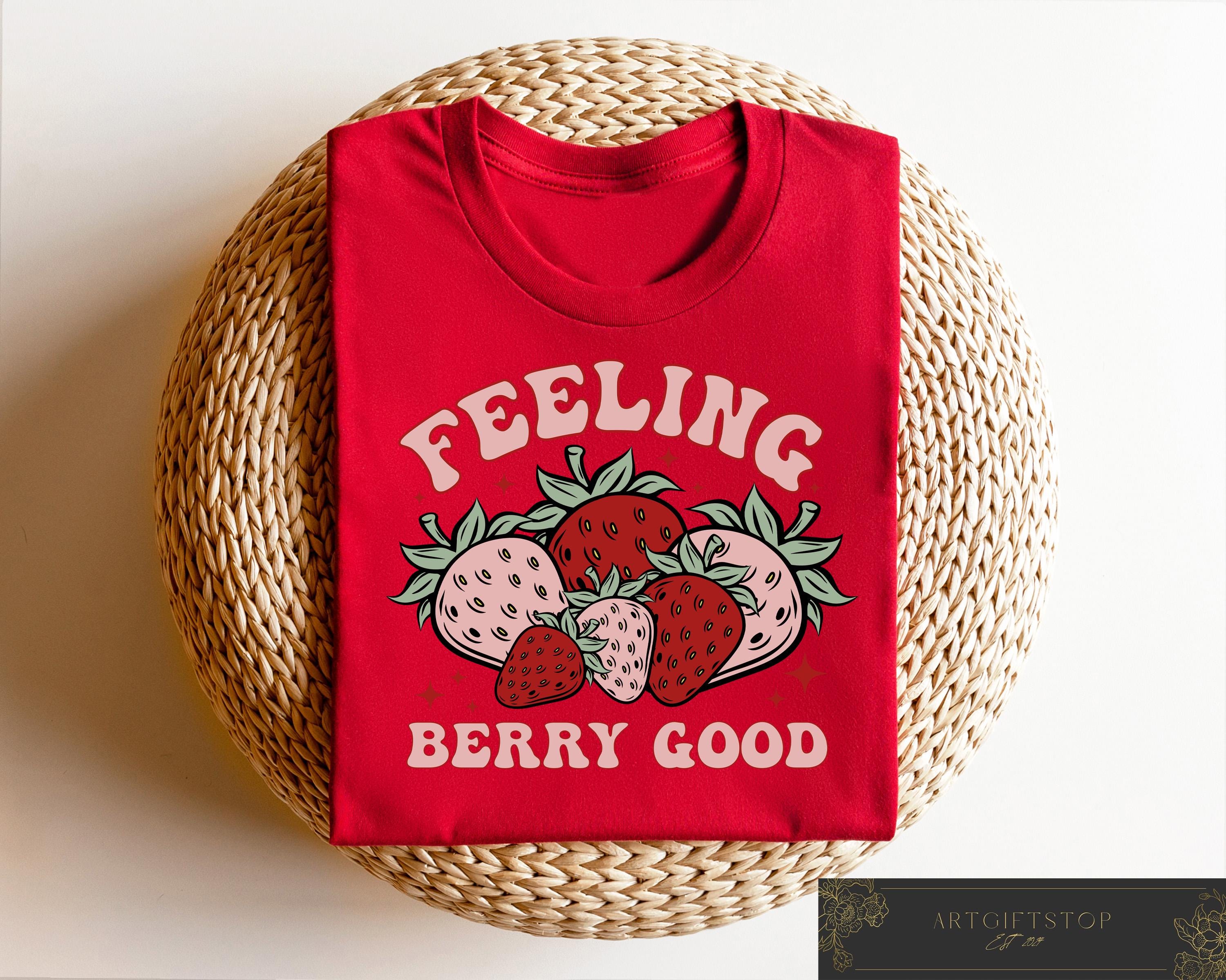 Feeling Berry Good Strawberry Shirt, Botanical Woman T-shirt, Farm