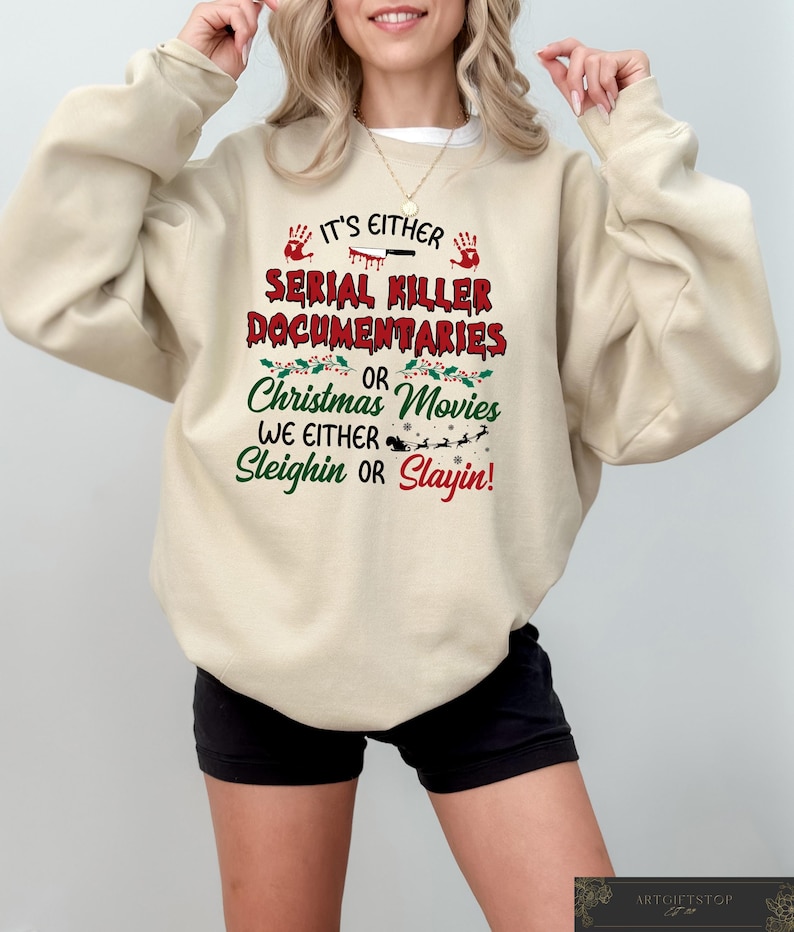 Crime Documentaries Sweatshirt, Horror Christmas Funny Christmas Shirt, Slaying Or Sleighing, Xmas Holiday Gift, Christmas Movies Tshirt image 1