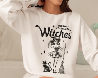 Sudadera con capucha "Apoya a las brujas locales", cuello redondo de Halloween, regalo de bruja