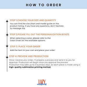 May include: An informational graphic titled HOW TO ORDER with a light blue header. It lists four steps in tan text: choose size and quantity, fill out personalization boxes, place order, and preview and production. The logo LAZY accessories is at the bottom.