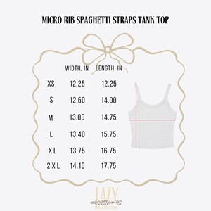 May include: White micro rib spaghetti strap tank top with size chart. The chart shows measurements in inches for sizes XS to 2XL. The text "MICRO RIB SPAGHETTI STRAPS TANK TOP" is at the top. The brand name "LAZY accessories" is at the bottom.