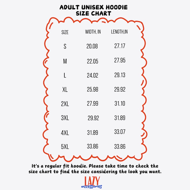 May include: A size chart for adult unisex hoodies, with measurements in inches. Sizes range from S to 5XL, detailing width and length. The text advises checking the chart for the desired fit. The Lazy Accessories logo is at the bottom.