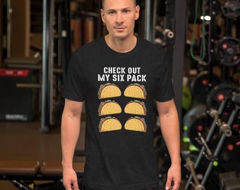 Check out my six pack Unisex t-shirt