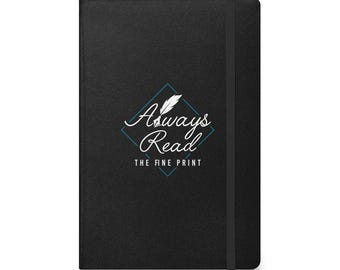 Always read the fine print Hardcover bound notebook