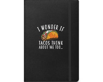 Ciekawe czy tacos też o mnie myślą Notatnik w twardej oprawie