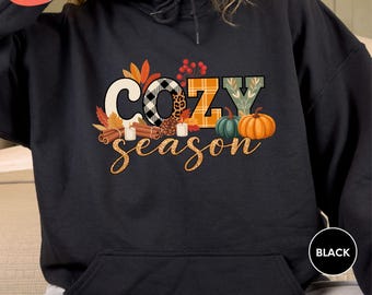 Cozy Season Hoodie, Fall Hoodie Thanksgiving Hoodie, Autumn Hoodie, Pumpkin Sweater, Thanksgiving Gift, Fall Vibes Hoodie, Fall Gift