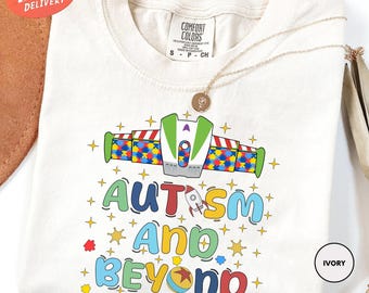 Comfort Colors Autism And Beyond Shirt, Toy Story Autism Shirt, Autisim Awareness Shirt, Disney Autism Shirt, Support Autism Tee, Autism Tee