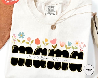 Comfort Colors Custom Mama Shirt, Personalized Mom Gift, Custom Mom Shirt, Mama With Children Names, Mother's Day Gift, Floral Mama Shirt