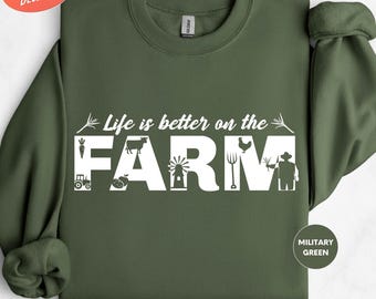 Life Is Better On The Farm Sweatshirt, Farmer Gift, Family Farm Sweatshirt, Farm Life Crewneck, Country Sweatshirt, Farm Lover Sweatshirt
