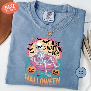 Comfort Colors Just Waiting For Halloween Shirt, Summerween Shirt, Halloween Skeleton Shirt, Funny Halloween Shirt, Spooky Season Shirt