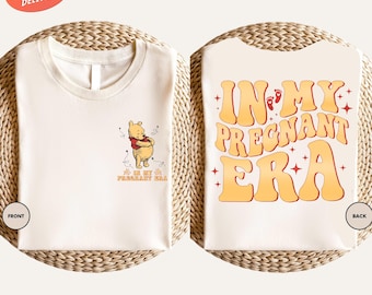 In My Pregnant Era Shirt, Pregnancy Pooh Bear Disney Shirt, Baby Announcement Shirt, Pregnancy Reveal Shirt, Disney Mom Shirt, Maternity Tee