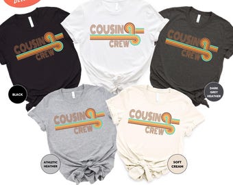 Cousin Crew Shirts , Family Trip Shirt, Cousins T shirts, Matching Cousin Shirt, Family Cousin Gifts, Cousin Vacation Shirt