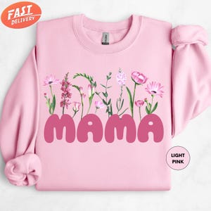 Mama Flowers Sweatshirt, Floral Mama Sweatshirt, Mother&#39;s Day Gift, Cute Mom Sweater, Gift For Mama, New Mom Gift, Mama Crewneck, Mom Gift
