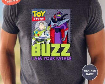 Camiseta "Buzz I Am Your Father", camiseta Disney Dad, camiseta Toy Story, camiseta Buzz Lightyear, camiseta Disney Zurg, camiseta del Día del Padre, camiseta Disney Pixar