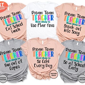 Custom Dream Team Teacher Shirt, Most Likely Teacher Group Shirt, Teacher Squad Shirt, Personalized Teacher Matching Shirt, Gift For Teacher
