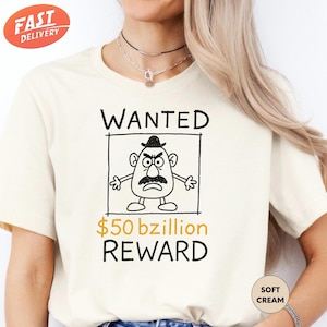 Mr Potato Wanted 50 Bzillion Reward Shirt, chemise Toy Story Land, chemise famille Disney, chemise Disneyland, chemise Disneyworld, chemise Toy Story