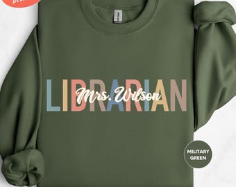 Personalized Librarian Sweatshirt, Custom Librarian Name Sweater, Librarian Gift, Librarian Day Crewneck, School Librarian Sweatshirt
