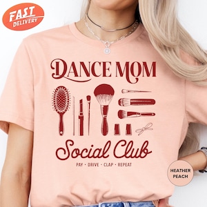 Dance Mom Social Club Shirt, Funny Dance Mom Shirt, Cheer Mom Shirt, Dance Mom Gift, Pay Drive Clap Repeat Shirt, Dance Mom Life Shirt