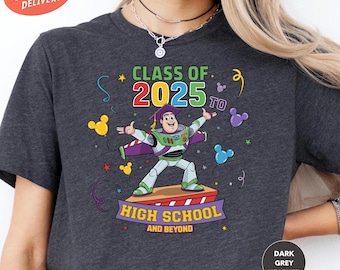 Toy Story Graduation Shirt, Class Of 2026 Shirt, Buzz Lightyear Shirt, Disney Senior Shirt, Custom High School Graduation Shirt, Grad Shirt