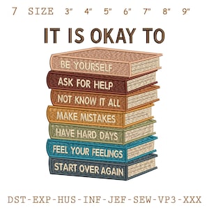 May include: A stack of seven books with the text "IT IS OKAY TO" above them. Each book has a different phrase on its spine: "BE YOURSELF", "ASK FOR HELP", "NOT KNOW IT ALL", "MAKE MISTAKES", "HAVE HARD DAYS", "FEEL YOUR FEELINGS", and "START OVER AGAIN".