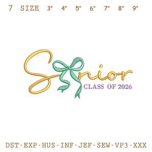 May include: A gold-colored "Senior" design with a teal bow and the text "CLASS OF 2026" in purple. The design is displayed on a white background and includes size measurements from 3" to 9".