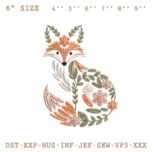 Peut inclure: Un motif de renard brodé avec des accents floraux et de feuilles dans des tons orange, vert et blanc. Le motif comprend le texte "6" SIZE" et des options de taille de 4" à 9". Le bas de l'image comprend le texte "DST-EXP-HUS-INF-JEF-SEW-VP3-XXX".