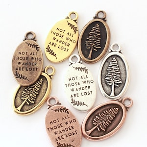Redwood Charms, TierraCast silver, gold, copper & brass plated pewter, 29.5mm, 2.85mm loop, 2-sided: tree front, quote back, Woodland travel