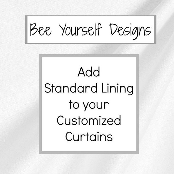 Standard Curtain Lining Addition : Liner for Curtains by Bee Yourself Designs - Cream or White - NOT SOLD SEPARATELY
