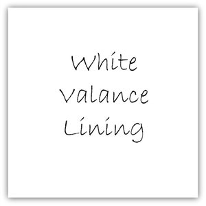 Valance Lining add-on to Custom Valence from Bee Yourself Designs Choose White or Ivory / Cream NOT SOLD SEPARATELY image 1