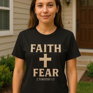 Faith Over Fear Shirt – Inspirational Christian Tee, Unisex Spiritual Gift, Motivational Scripture T-Shirt
