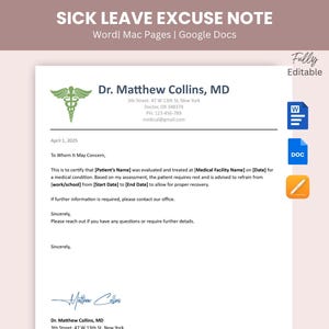 May include: A printable sick leave excuse note template with the text "SICK LEAVE EXCUSE NOTE" at the top. The document includes fields for patient information, medical facility, and dates. The doctor's name and contact information are also included.