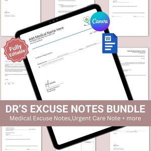 May include: A digital product bundle of printable doctor's excuse notes. The bundle includes medical excuse notes, urgent care notes, and more. The notes are fully editable and can be customized with your own information. The image shows a sample note with the text "Add Medical Name Here" and a signature line.