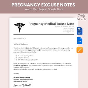 May include: A printable pregnancy medical excuse note template with the text "Pregnancy Medical Excuse Note" and the words "Fully Editable". The document includes fields for patient information and doctor's signature.